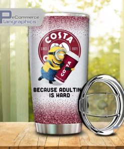 minion hug costa coffee because adulting is hard tumbler cup 74 zxlsjk