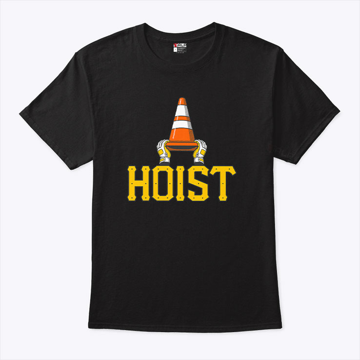 Hoist The Traffic Cone Funny Pittsburgh Baseball Shirt Hoist The Traffic Cone Funny Pittsburgh Baseball Shirt